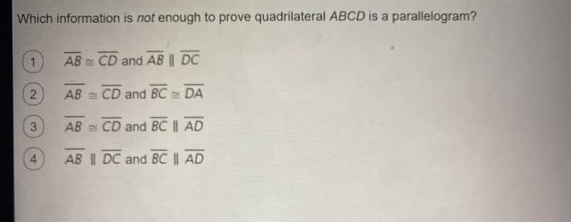 Which information is not enough to prove quadrilateral ABCD is a parallelogram?-example-1