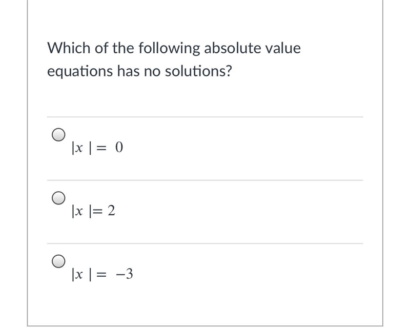 Which of the following absolute value equations has no solutions?Group of answer choices-example-1