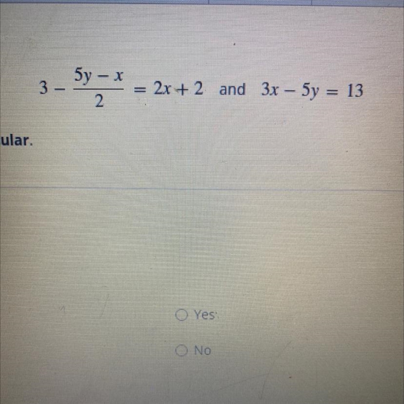 Consider the following equation determine if the two lines are perpendicular-example-1