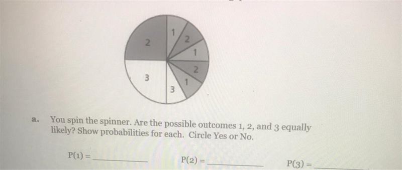 You spin the spinner. Are the possible outcomes 1,2, and 3 equally likely show probabilities-example-1