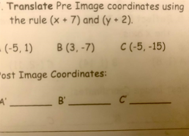 Translate Pre Image coordinates using the rule(x + 7) and (y + 2)-example-1