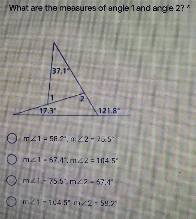 what are the measures of angle 1 and angle 2? < 1 = 58.2°, m<2= 75.51= 67.4 2= 104.51= 75.5 2=67.41= 104 2= 58.2-example-1