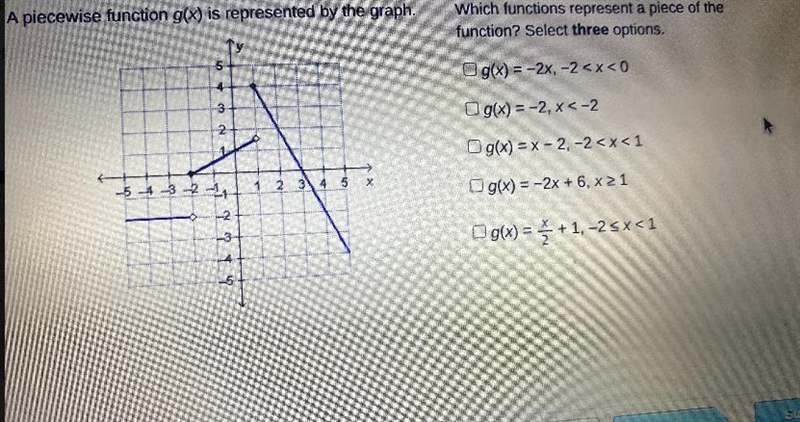 Which functions represent a piece of thefunction Select three options,(1) = 2X2***(0) = 2***(x-example-2