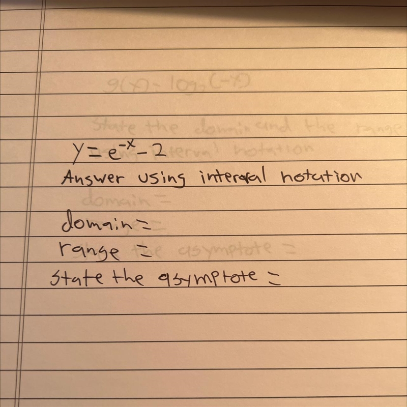 Need to figure out the domain and range in interval notation and the asymptote-example-1