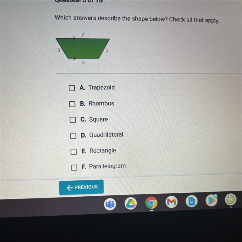 Question 5 of 10Which answers describe the shape below? Check all that apply.A. TrapezoidB-example-1