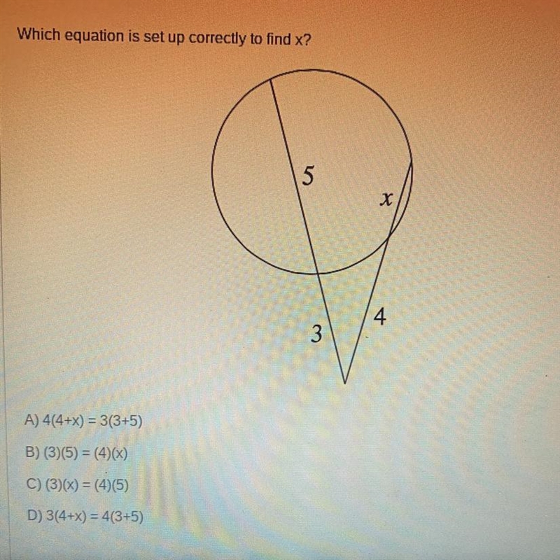 Which equation is set up correctly to find x? A, B, C or D?-example-1