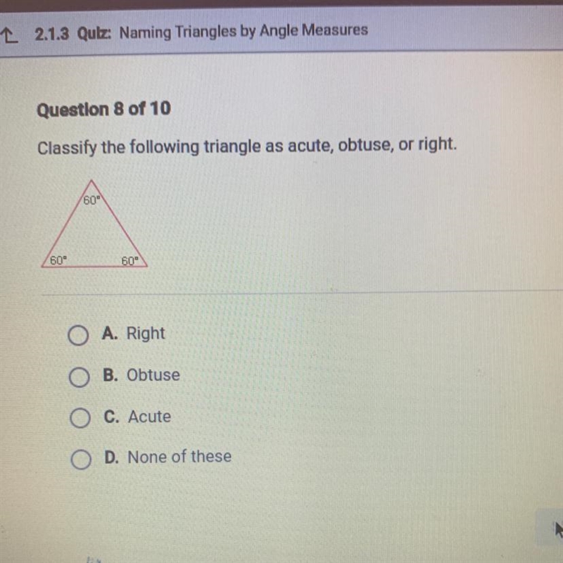 Question 8 of 10Classify the following triangle as acute, obtuse, or right.-example-1