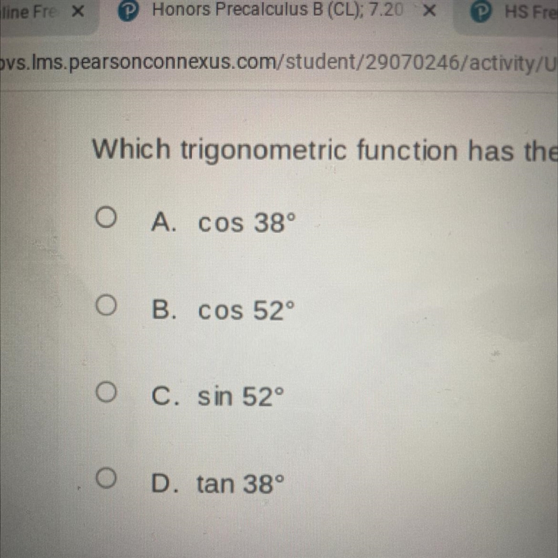 Which trigonometric function has the same value as sin 38°?-example-1