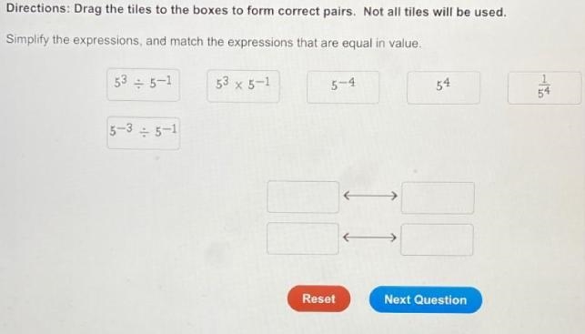 Drag the tiles to the boxes to form correct pairs. Not all tiles will be used. Simplify-example-1