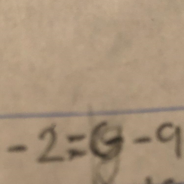 -2=g-9 one step equation!-example-1