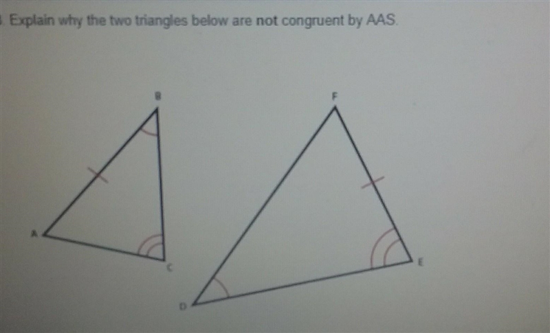 Explain why the two triangles below are not congruent by AAS.-example-1