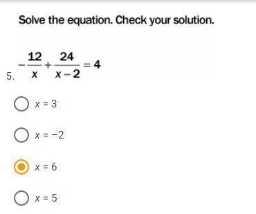 Solve the equation. Check your solution. - 12/x+24/x-2 =4-example-1