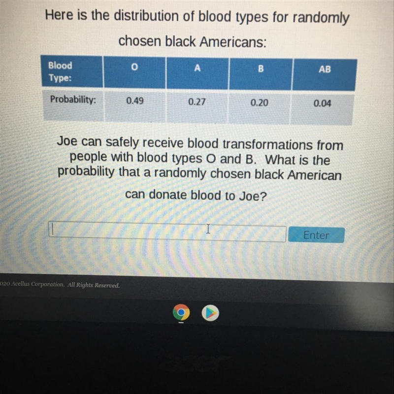 Joe can safely receive blood transformations frompeople with blood types O and B. What-example-1