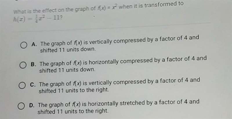 What is the effect on the graph of f(x) = x2 when it is transformed to h(x) = 122 - 112 O-example-1