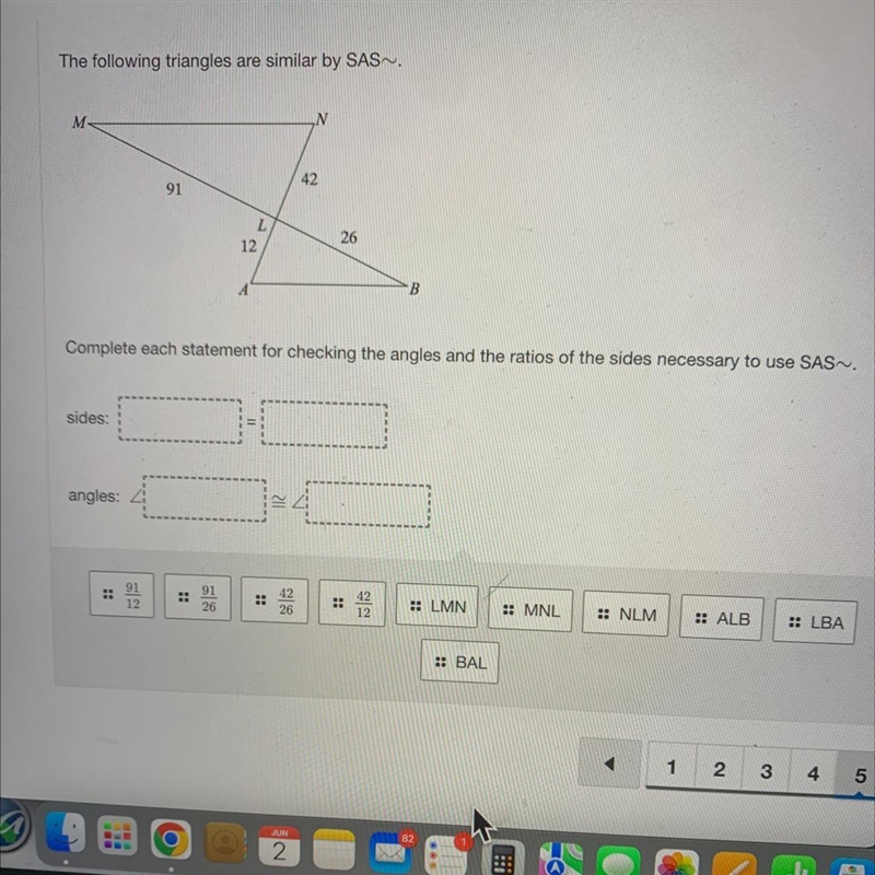 The following triangles are similar by SAS~.M42912612BAComplete each statement for-example-1