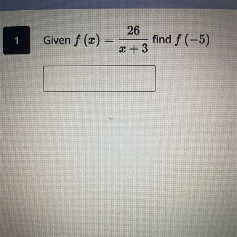 Given f(x)=26/x+3 find f(-5) ?-example-1