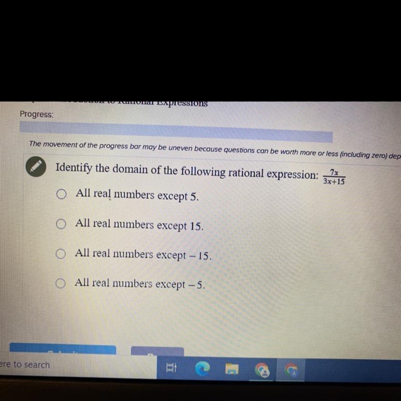 Identify the domain of the following rational expression: 7x/3x+15 O All real numbers-example-1