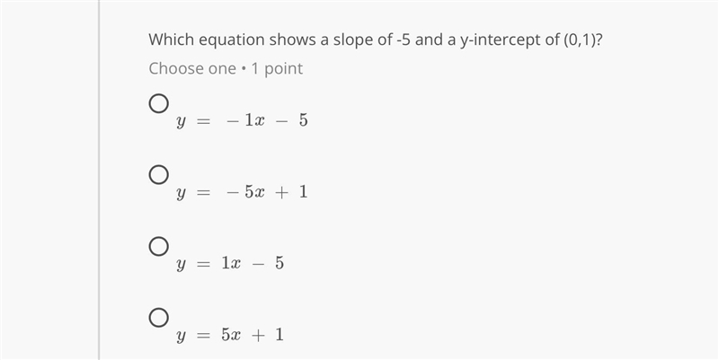 Which equation shows a slope of -5 and a y-intercept of (0,1)?-example-1