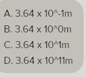 There are 1.3 x 10^5 cells in a petri dish. Each cell is approximately 2.8 x 10^-6 m-example-1