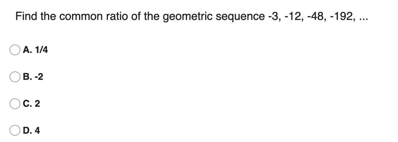 6: Find the common ratio of the geometric sequence -3, -12, -48, -192, ...-example-1