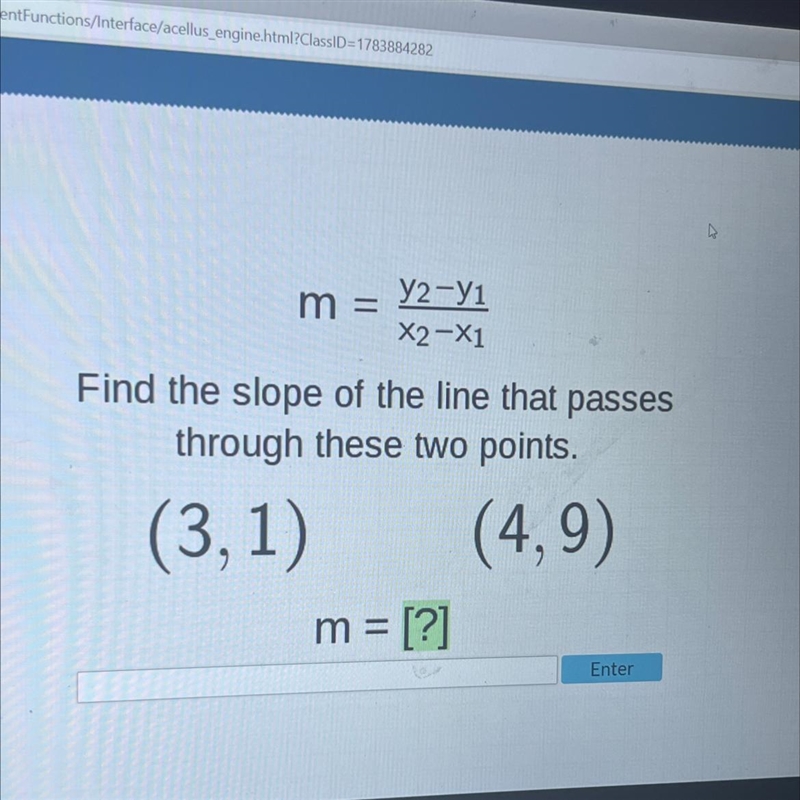 M =Y2-71x2-x1Find the slope of the line that passesthrough these two points,(3, 1) (4,9)m-example-1