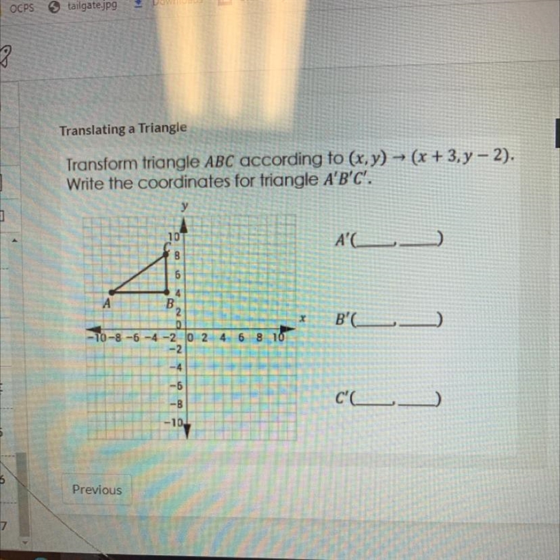 Translating a TriangleTransform triangle ABC according to (x,y) › (x + 3,y - 2).Write-example-1