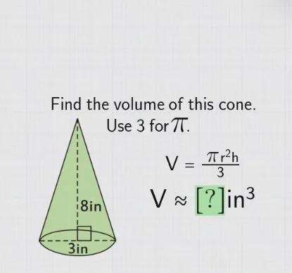 Find the volume of the cone using 3 as pi-example-1