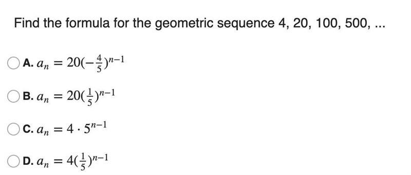 7: Find the formula for the geometric sequence 4, 20, 100, 500, ...-example-1