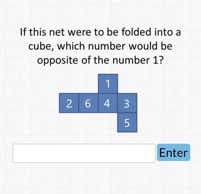 If this net were to be folded into a cube, which number would be opposite of the number-example-1