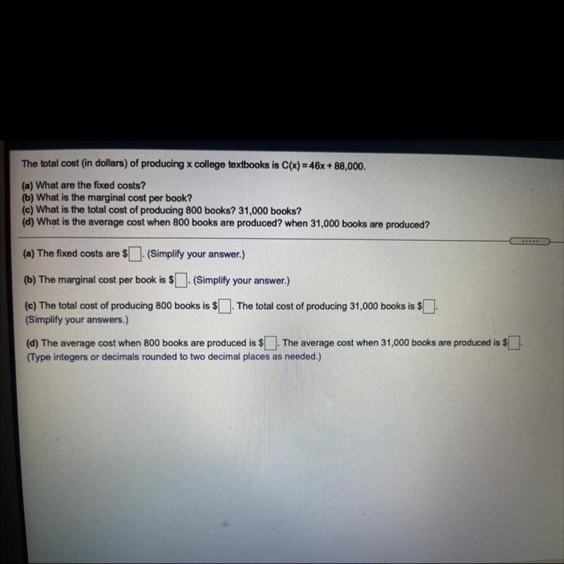 The total cost (in dollars) of producing x college textbooks is C(x)=46x+88,000-example-1