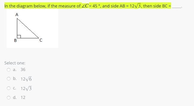 In the diagram below, if the measure of ∠∠C = 45 °, and side AB = 12√3, then side-example-1