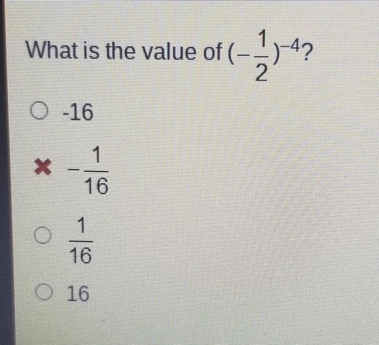 What is the value of (-1,-4? 2 0-16 1 o 16 1 16 16-example-1