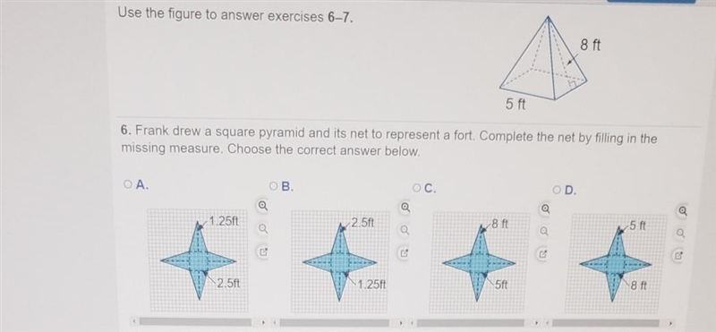 Use the figure to answer exercises 6-7. 8 ft 5 ft 6. Frank drew a square pyramid and-example-1