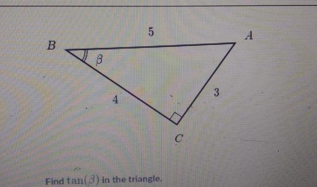 5 A B B 3 C Find tan(B) in the triangle.-example-1