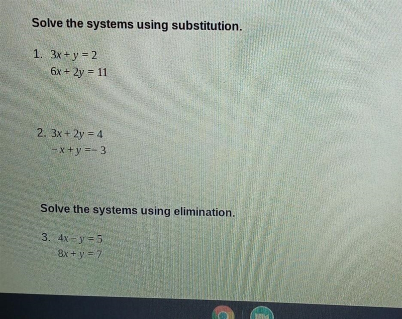 Solve the systems using subsitution for 1 and 2Solve the system using elimination-example-1