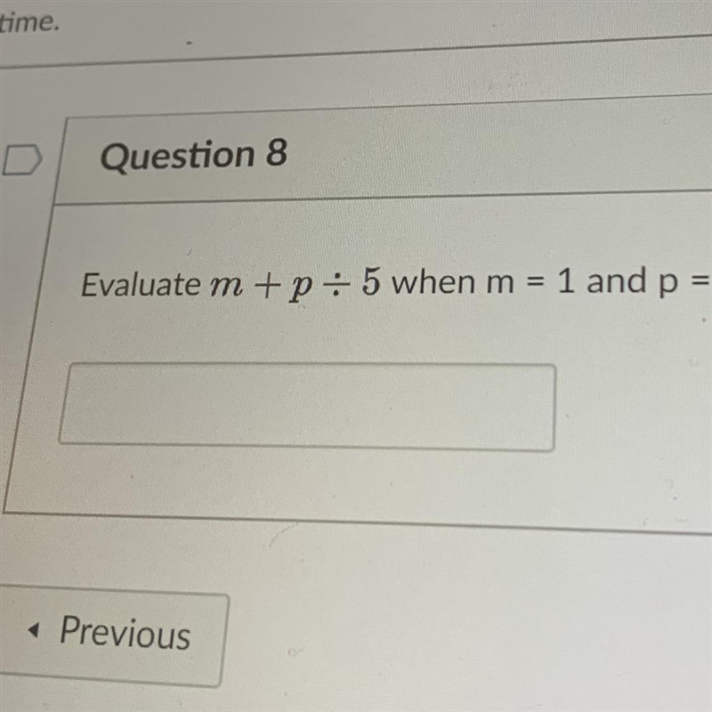 Evaluate m+p divide 5 when m=1 and p=5.-example-1