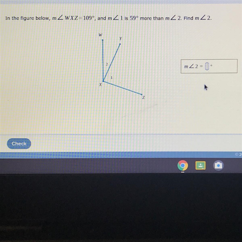 In the figure below, mZWXZ=1099, and mZ1 is 59° more than m 22. Find m2.wm 22 - 1X-example-1