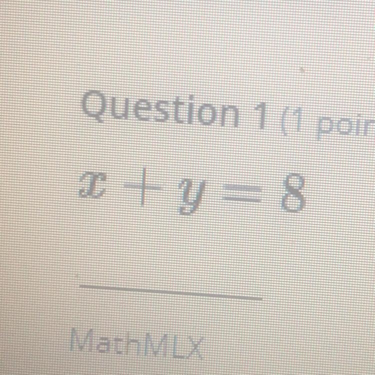 Question 1 (1 point)Transform into slope-intercept form.x + y = 8Yes-example-1