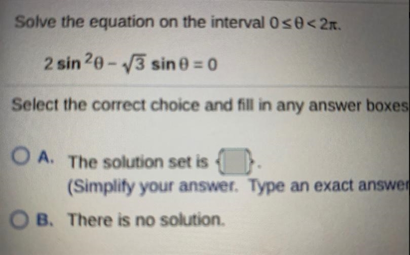 Solve the equation on the interval 0<=theta<2pi2 sin^2 theta-V3 sin theta = 0-example-1