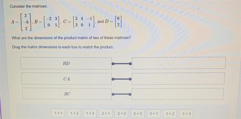 I need this problem answered. It’s asking to drag the matrix dimensions provided to-example-1