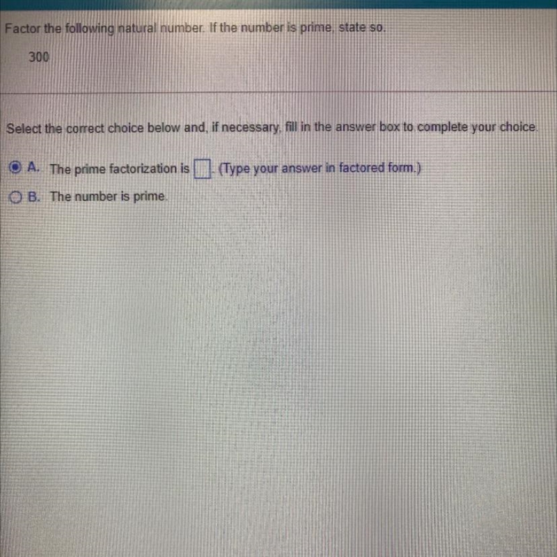 Factor the following natural number. If the number is prime, state so.300-example-1