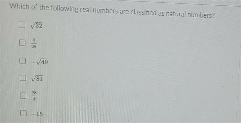 Which of the following real numbers are classified as natural numbers-example-1