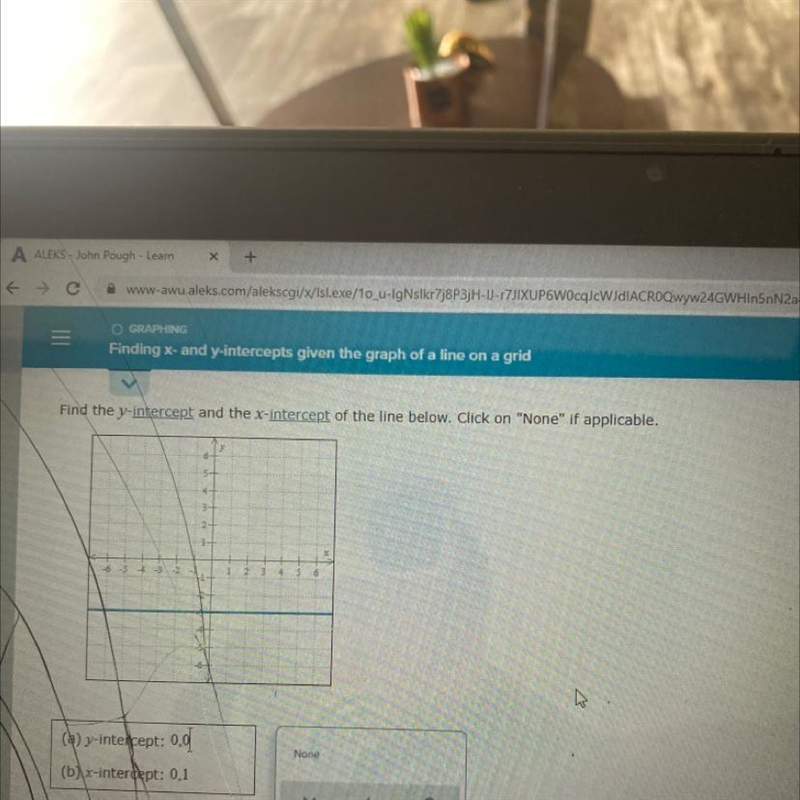 Find the x-intercept and the y-intercept of the line below. Click on "None&quot-example-1