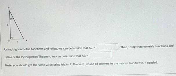 I need help with homework . BC=5, angle A=25 degree.-example-1