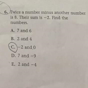 Twice a number minus another numberis 8. Their sum is -2. Find thenumbers.-example-1