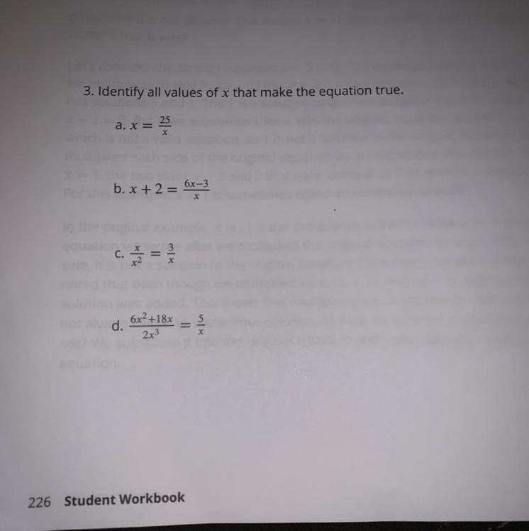 Identify all values of x that make the equation true.a. x=25/xb. x+2=6x-3/xc. x/x-example-1