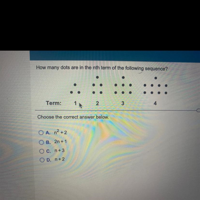 How many dots are in the nth term of the following sequence?OTerm:234Choose the correct-example-1