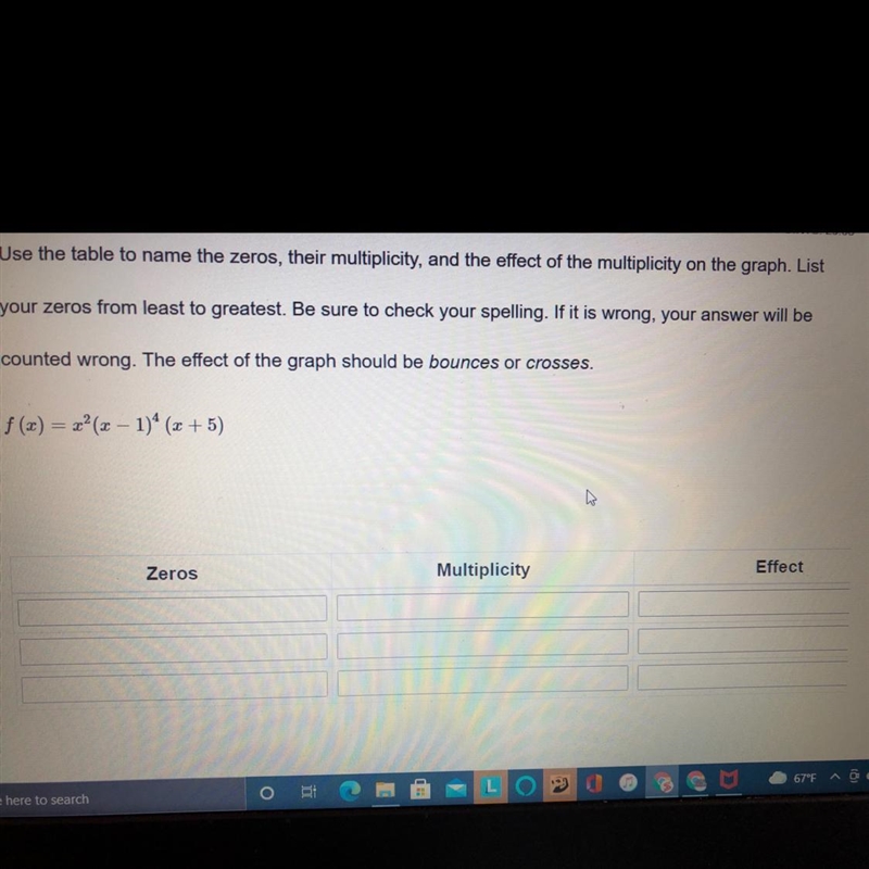 Use the tables to name the zeros,their multiplicity,and the effect of the multiplicity-example-1