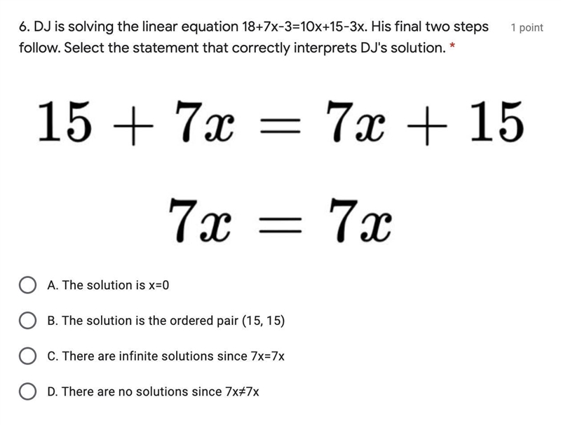 DJ is solving the linear equation 18+7x-3=10x+15-3x. His final two steps follow. Select-example-1