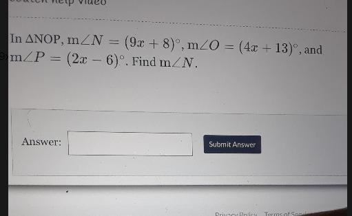 In ANOP, mZN = (9x + 8)°, mZO = (4x + 13), and mZP (2x – 6). Find mZN.-example-1